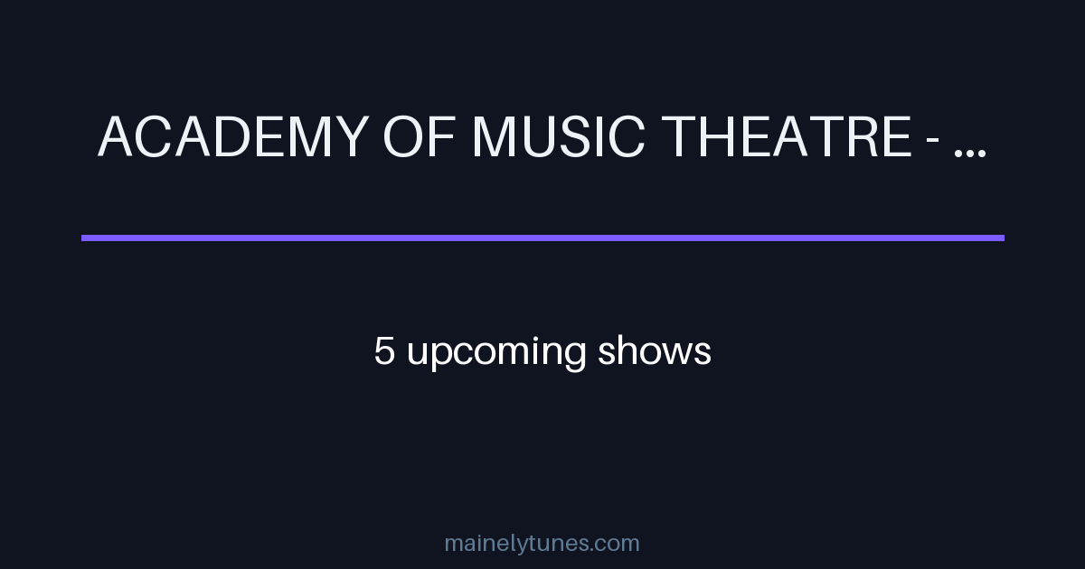 Photo of Academy of Music Theatre - MA