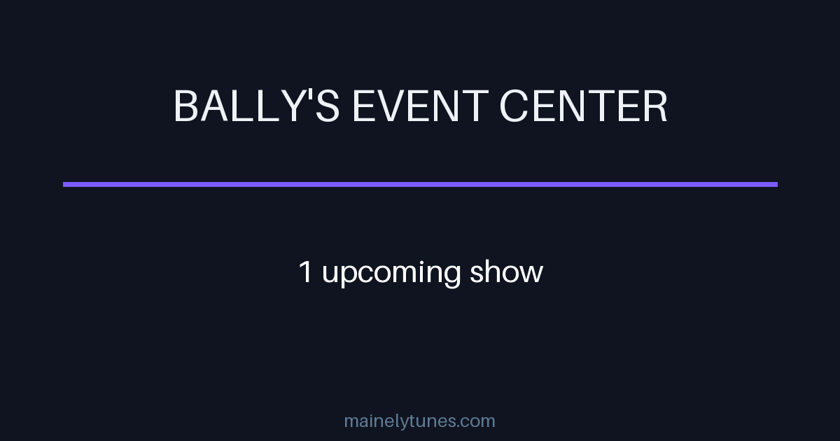 Photo of Bally's Event Center
