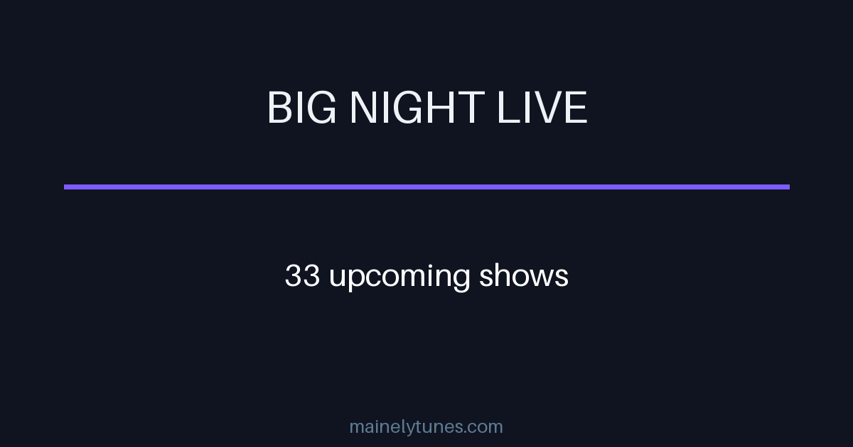 Photo of Big Night Live