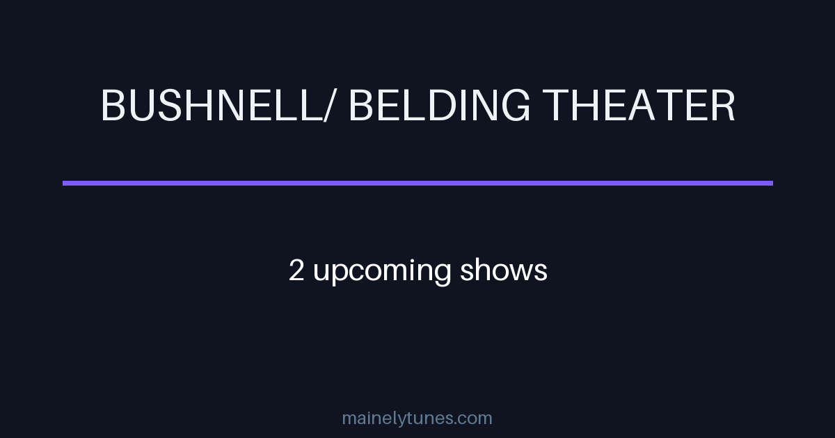 Photo of Bushnell/ Belding Theater