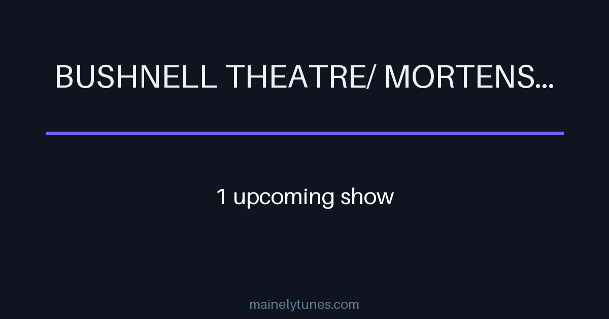 Photo of Bushnell Theatre/ Mortensen Hall