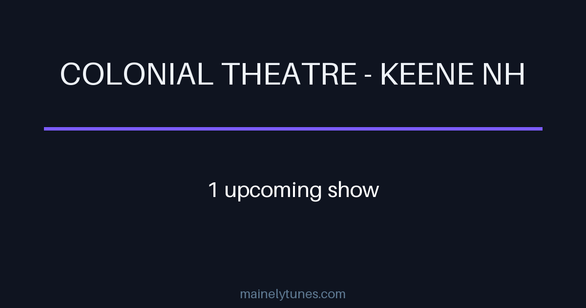 Photo of Colonial Theatre - Keene NH