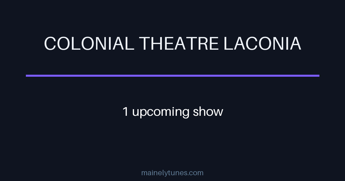 Photo of Colonial Theatre Laconia