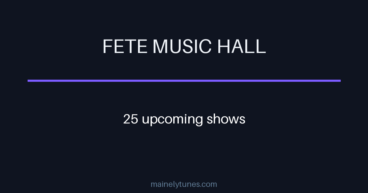 Photo of Fete Music Hall