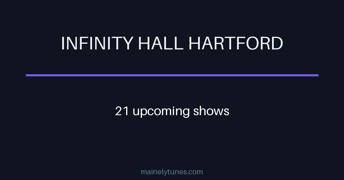Photo of Infinity Hall Hartford