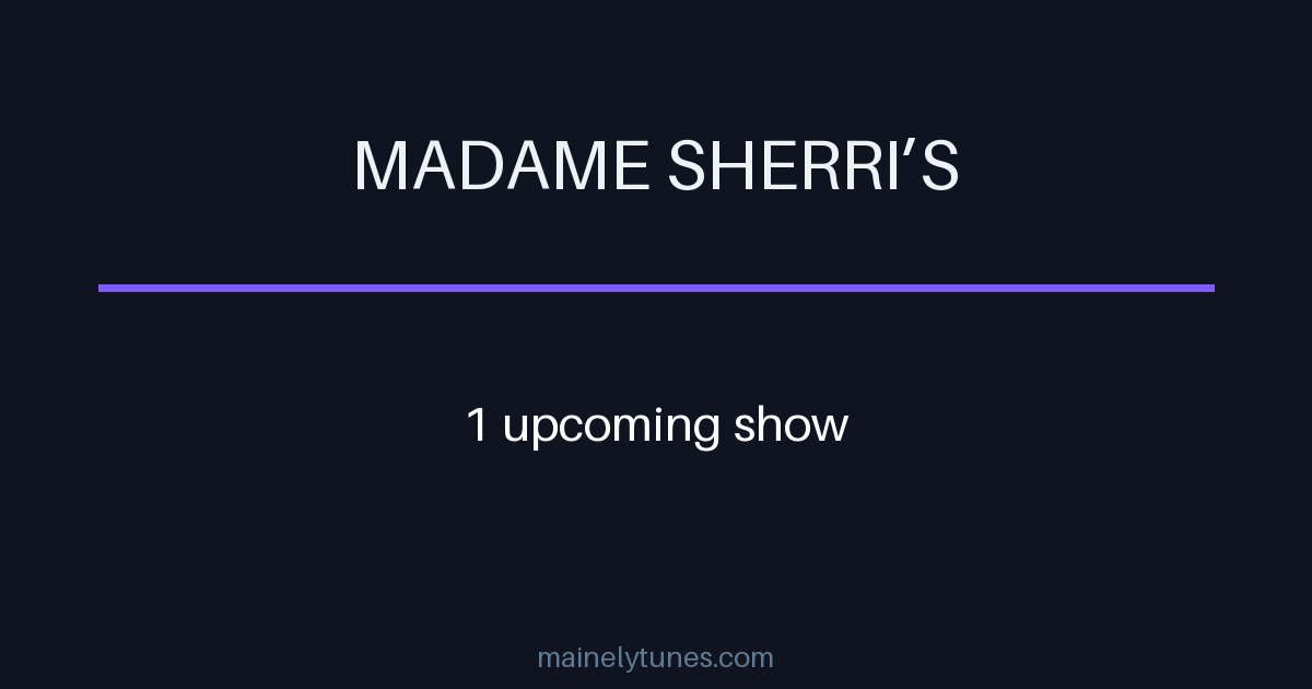 Photo of Madame Sherri’s