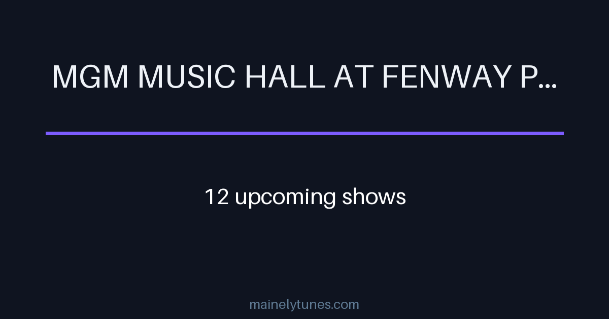 Photo of MGM Music Hall at Fenway Park