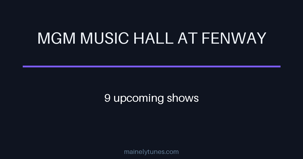 Photo of MGM Music Hall at Fenway