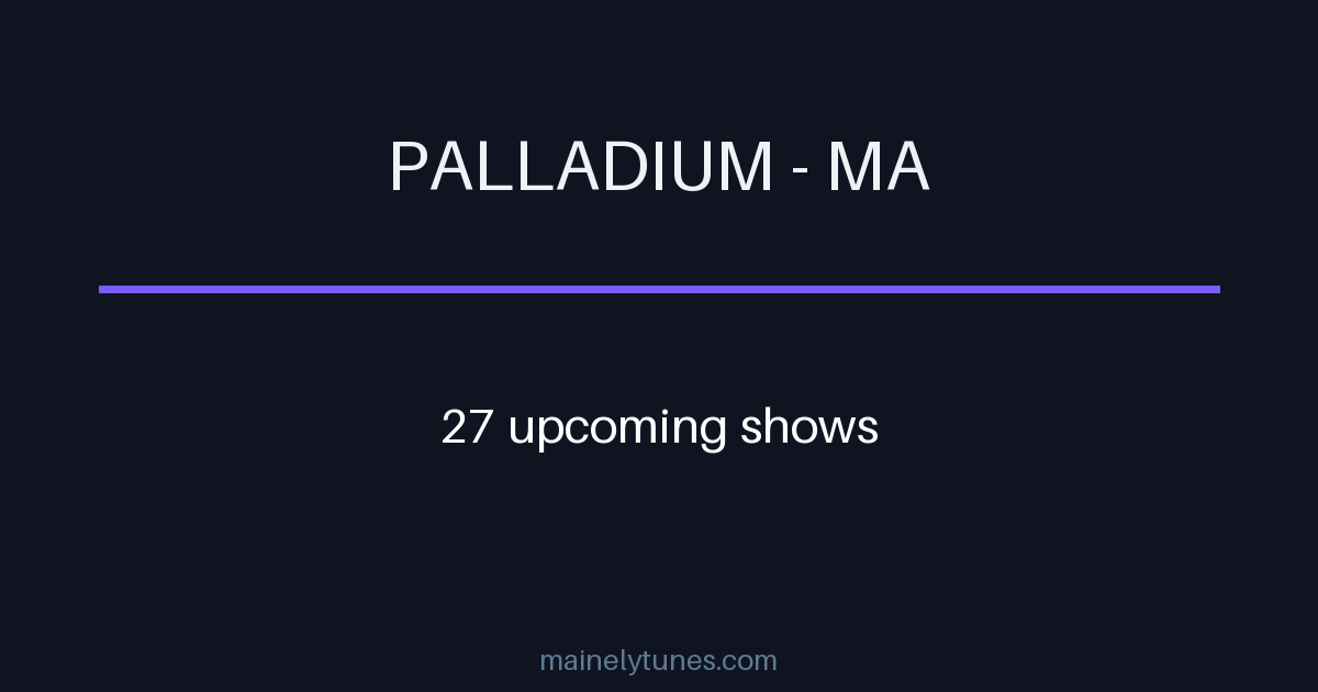 Photo of Palladium - MA