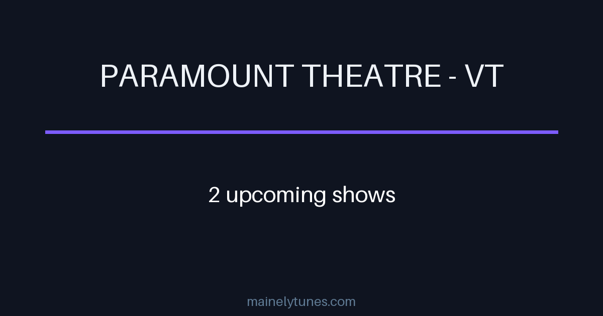 Photo of Paramount Theatre - VT