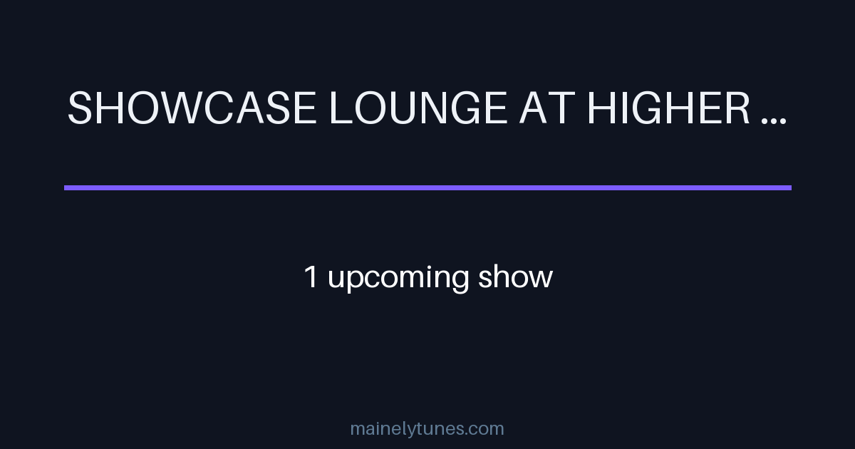 Photo of Showcase Lounge at Higher Ground