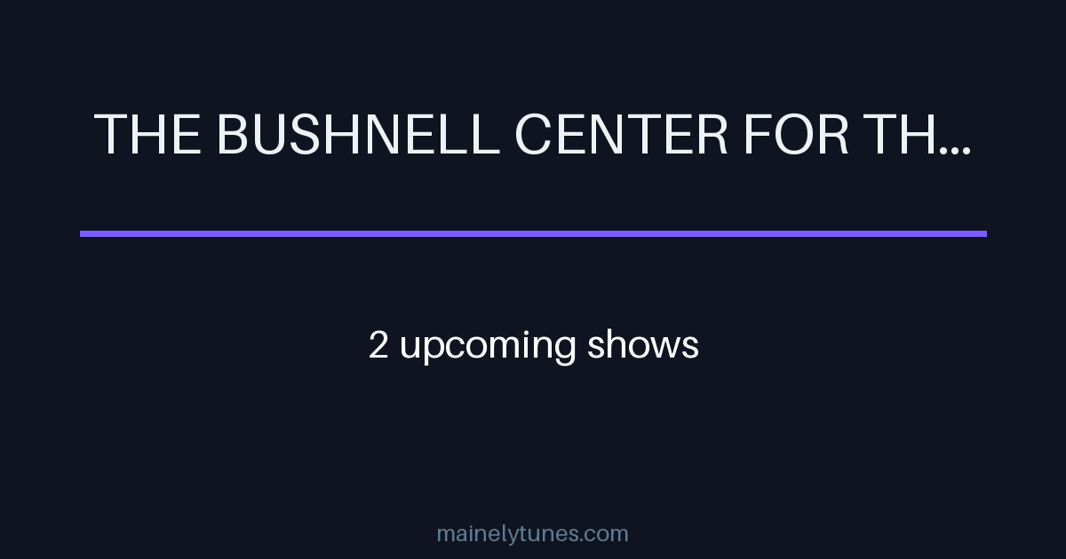 Photo of The Bushnell Center For The Performing Arts