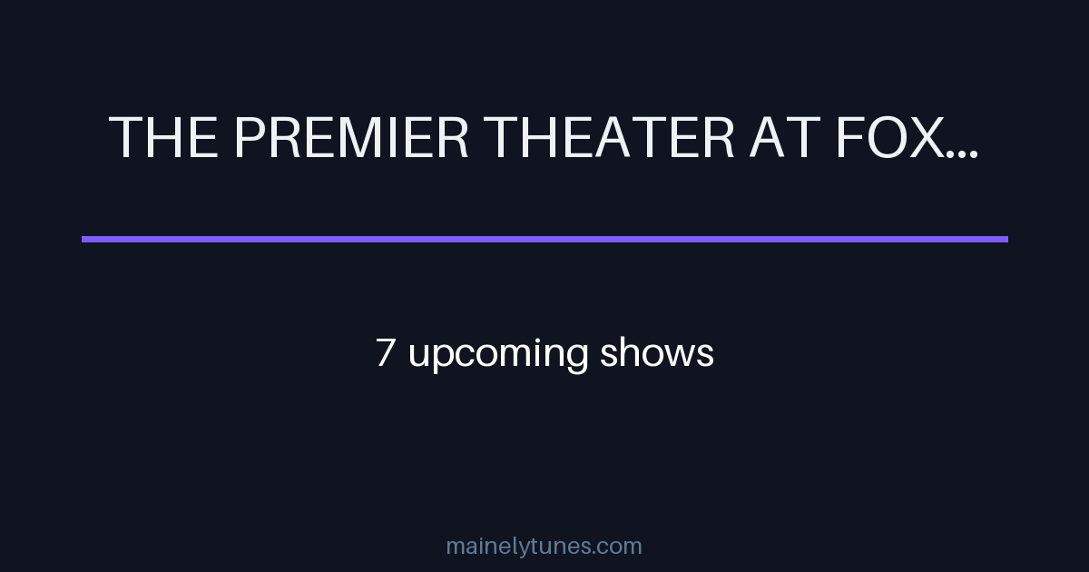 Photo of The Premier Theater at Foxwoods