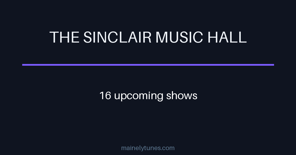 Photo of The Sinclair Music Hall