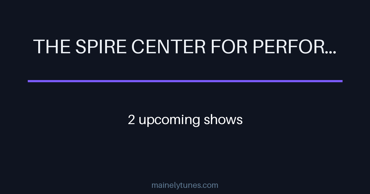 Photo of The Spire Center For Performing Arts