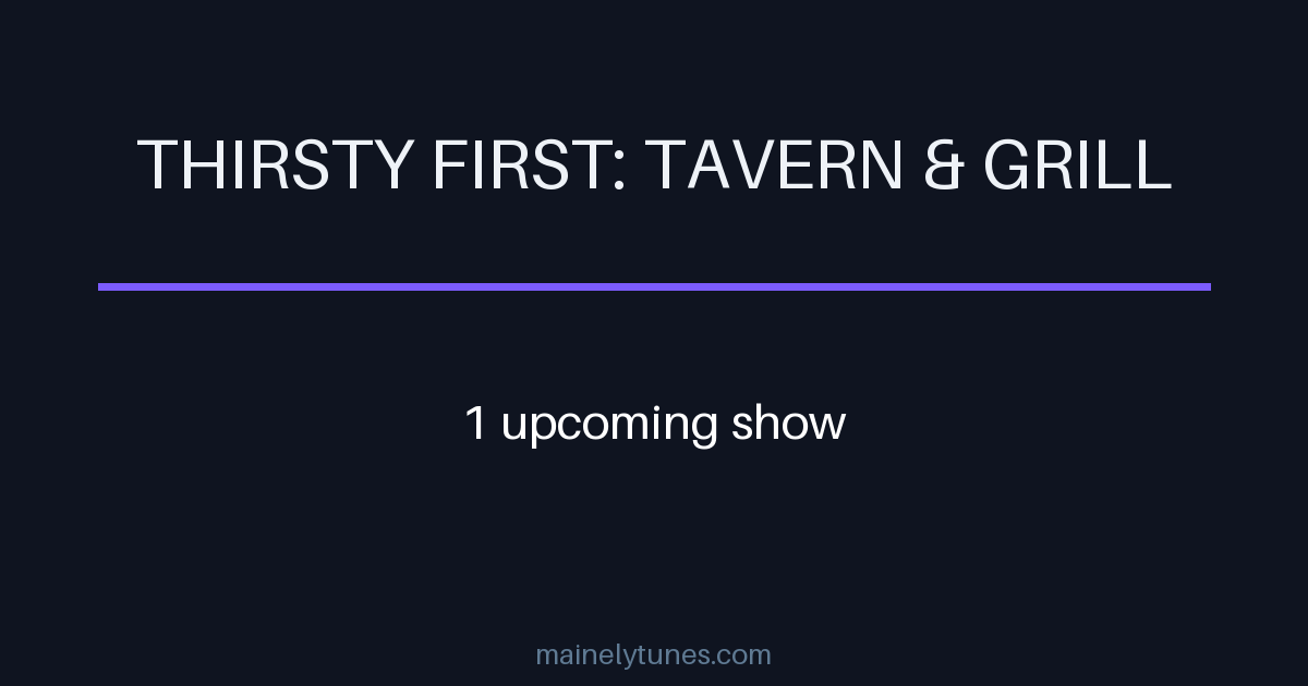 Photo of Thirsty First: Tavern & Grill