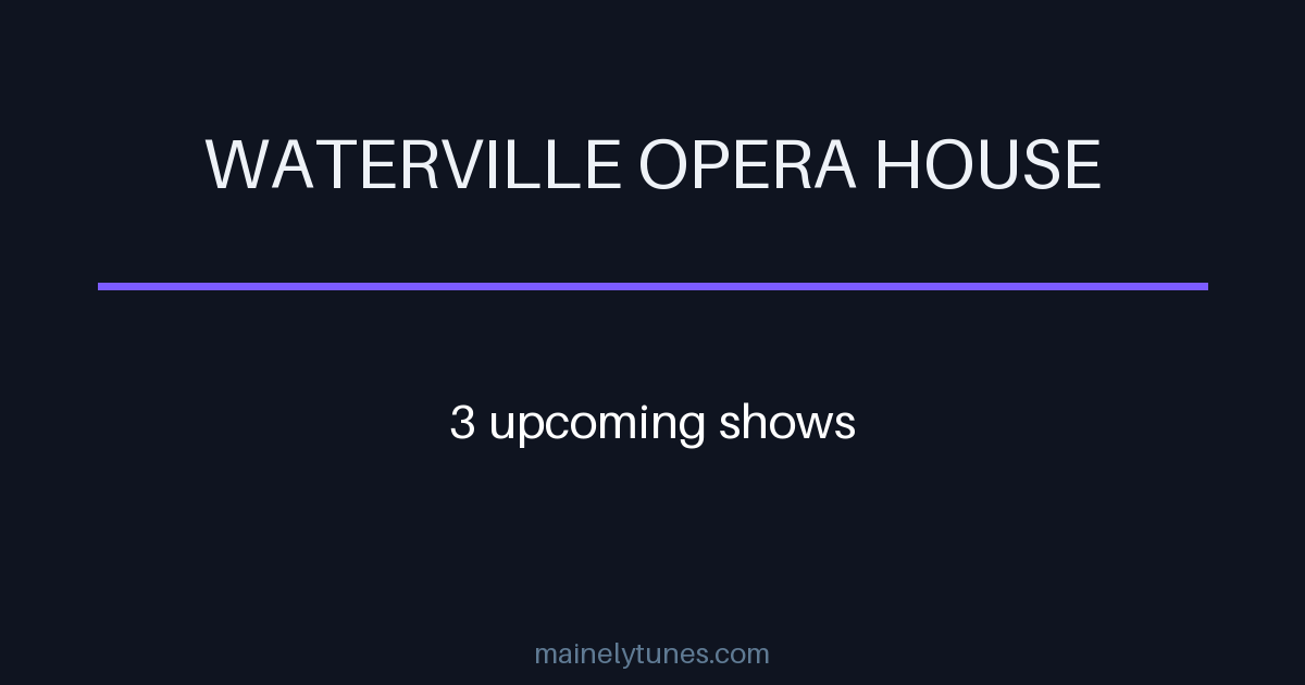 Photo of Waterville Opera House